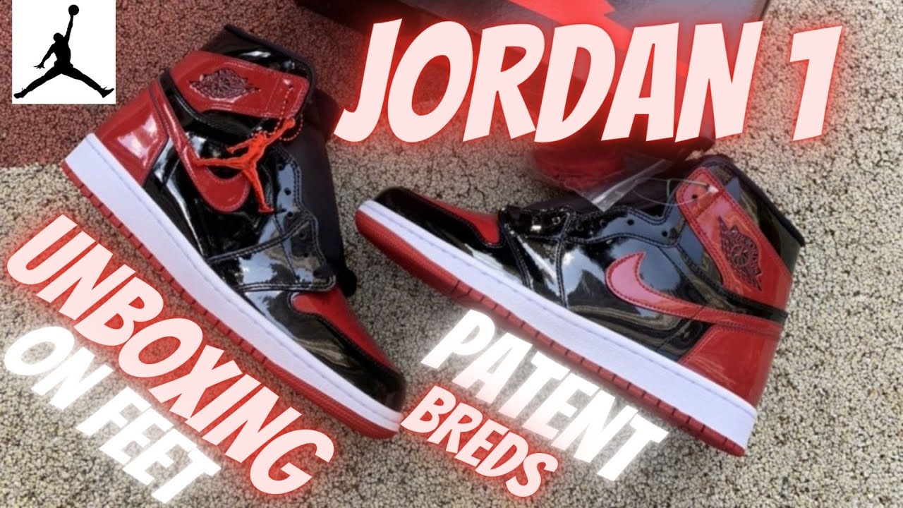 JORDAN 1 RETRO HIGH OG PATENT BREDS UNBOXING ON FEET - YouTube