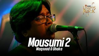 Mousumi 2 | Maqsood O Dhaka | Banglalink presents Legends of Rock