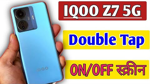 How to double tap to screen on/off in IQOO Z7 5g/IQOO Z7 me Enable Double Tap to Wake Screen