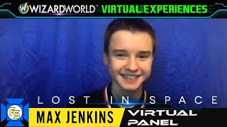 LOST IN SPACE Max Jenkins Panel - Wizard World Virtual Experiences 2020