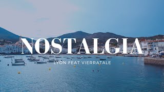 LYON Feat Vierratale - Nostalgia