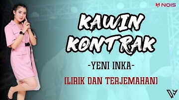 Yeni Inka feat. Brodin - Kawin Kontrak (Lirik dan Terjemahan)