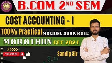 #BCom2ndsem |Cost & Management Accounting - I | machine hour rate | #VTSClasses #bcom