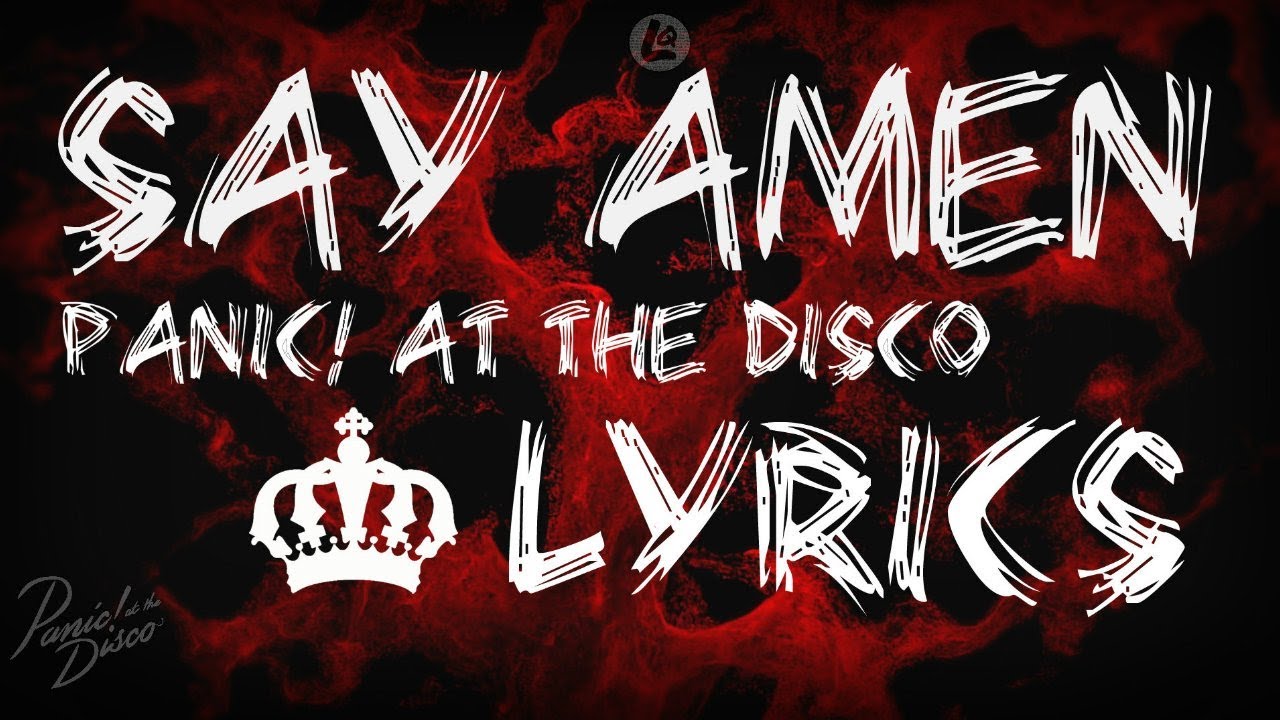 say amen saturday night panic at the disco lyrics
