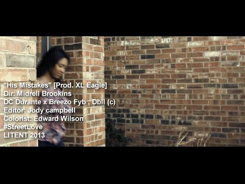 DC DaVinci x Oshea - "His Mistakes"[Prod. XL Eagle] Official Video