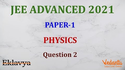 JEE ADVANCED 2021 Paper-1 Physics Q2 SCQ Ans C Thermodynamics  KTG Prateek Garg