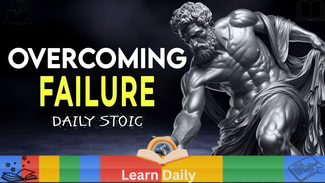 Transforming Failure into Success: Stoic Insights for Life