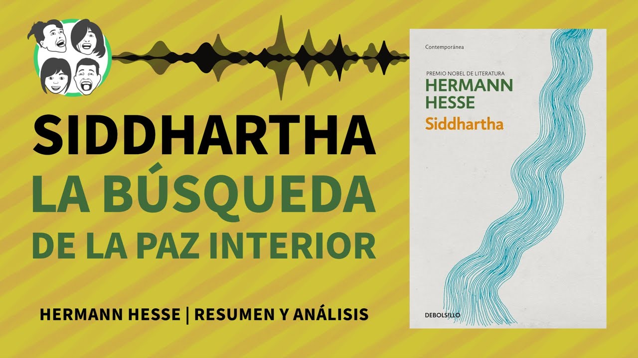Siddhartha: La Búsqueda de la Paz Interior | Hermann Hesse | Resumen y Análisis | Audiolibro