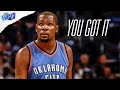 Kevin Durant Mix ~ &quot;You Got It&quot; (ft. Vedo)