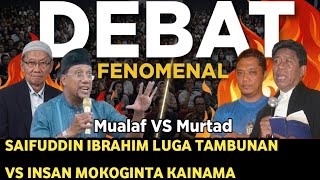DEBAT PANAS SAIFUDIN IBRAHIM LUGA TAMBUNAN VS INSAN MOKOGINTA KAINAMA 
