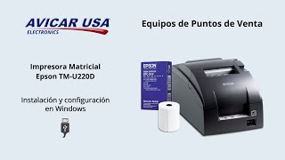 Instalación Impresora Matricial Epson TM - U220D - Interfaz USB