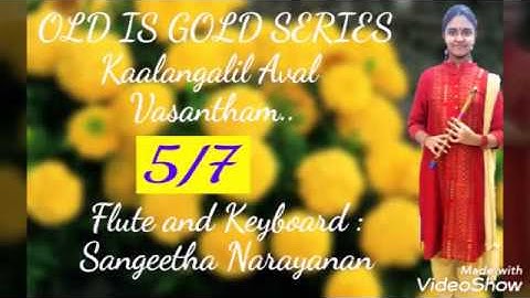 Kalangalil Aval Vasantham | OLD IS GOLD Series | 5/7 | Paava Mannippu | Flute By Sangeetha Narayanan