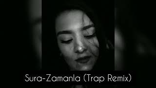 Sura- Zamanla (Remix)