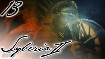 DREAM FRUIT - Syberia 2 Part 13 | PC Game Walkthrough/Let