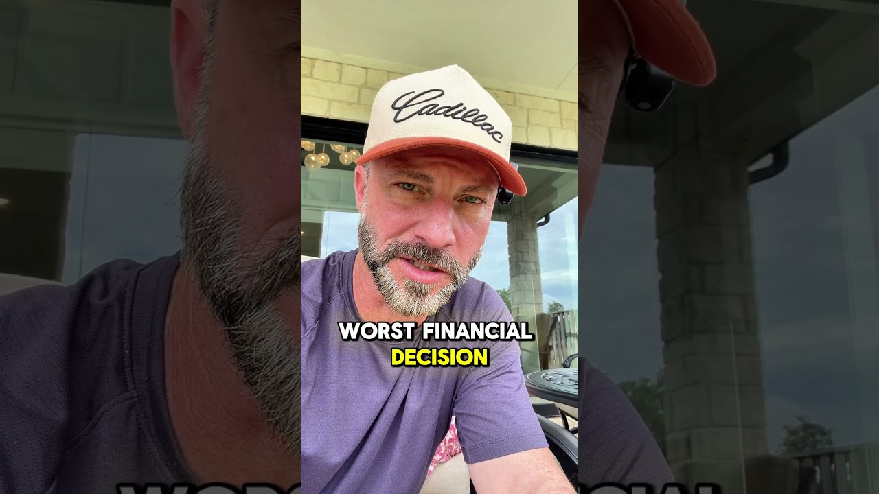 Worst financial decision