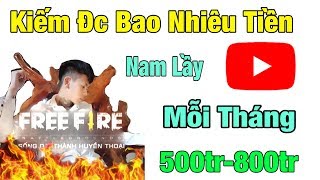 Tiết Lộ Doanh Thu Của Nam Lầy Free Fire Kiếm Từ Youtube Mỗi Tháng Có Thật Như Lời Đồn. Tuyên Cáy