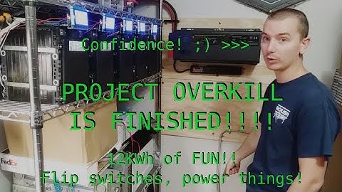 "Project Overkill" is Complete!!!(Part 3) 12KWh 48V Backup Battery System!