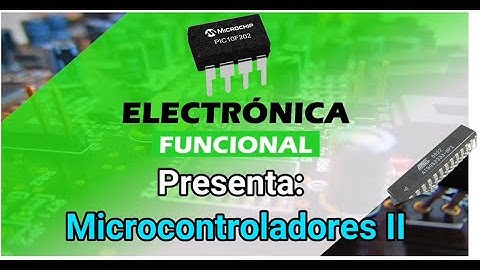 INTRODUCCIÓN A LOS MICROCONTROLADORES (2/2): modelos, programación, interrupciones....