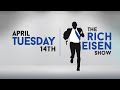 The Rich Eisen Show | Tuesday, April 14th, 2020