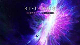 Stellaris Astral Planes OST - The Formless