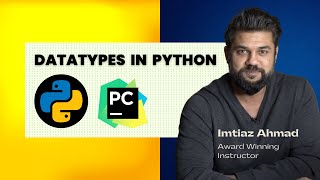 Basic Datatypes in Python | Python Basics - 3 Basic Programming Constructs 03 Data Types In Python