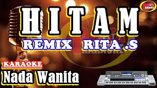 HITAM  REMIX   NADA WANITA   Karaoke