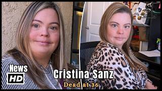 Cristina Sanz Dead at 36