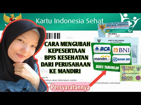 Cara Mengubah Kepesertaan Bpjs Kesehatan Dari Perusahaan Ke Mandiri Tips Aam Diah Youtube