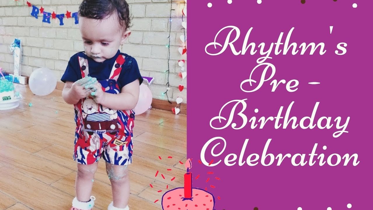 Rhythm S Pre Birthday Celebration Youtube