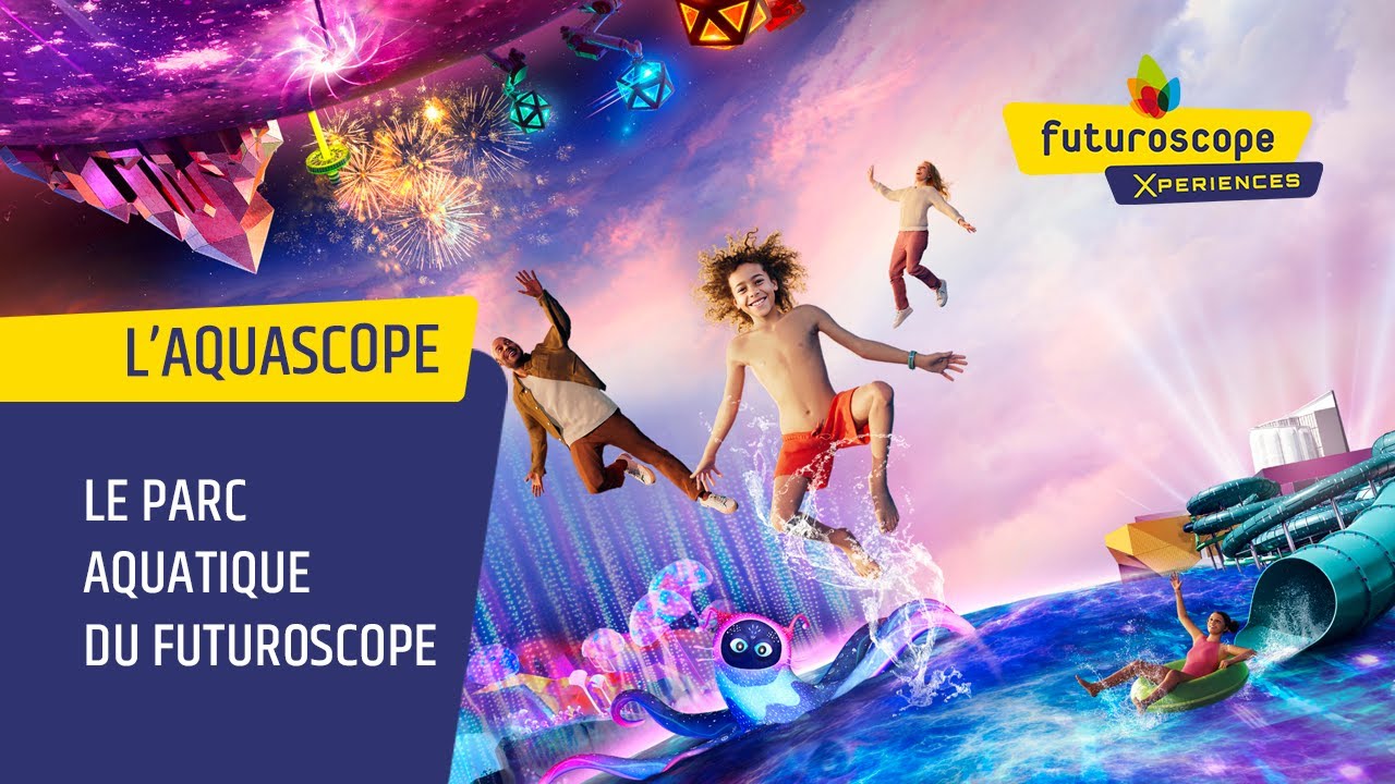 Futuroscope Xperiences - L'Aquascope, le parc aquatique du Futuroscope