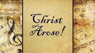 Video thumbnail of "Christ Arose | Hymn"