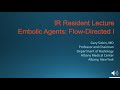 Embolization Agents Flow Directed 2020 Part 1