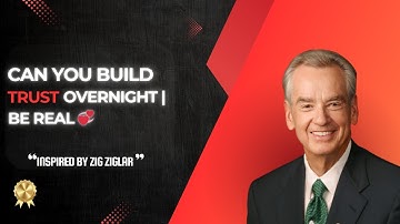Zig Ziglar’s Secret to Building Strong, Trusting Relationships |Epic Motivation