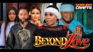 BEYOND LOVE Latest Yoruba Movie 2026 |Wumi Toriola | Ayo Olaiya | Lola Idije| Habeeb Alagbe