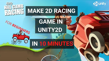 How To Create 2D Racing Game in Unity-Hill Climb Racing For Beginners
