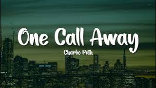 Charlie Puth - One call away (lyrics)