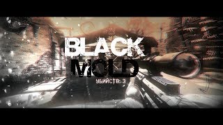 Warface [Black Mold]