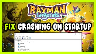 How to FIX Rayman Legends Crashing on Startup!