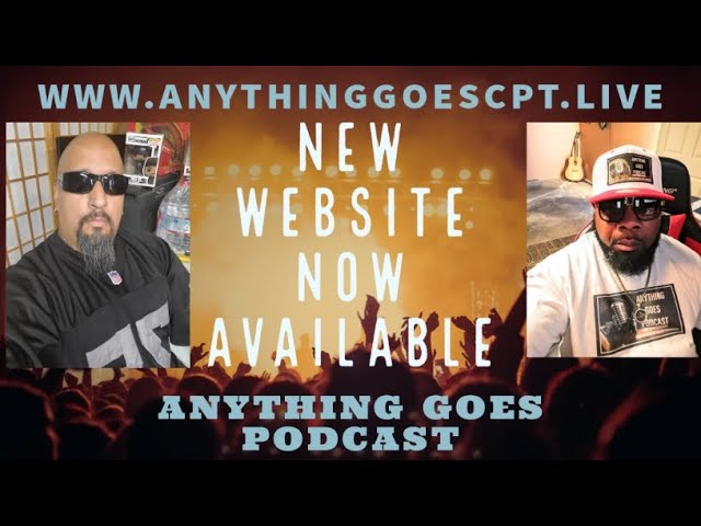 ANYTHING GOES PODCAST LIVE 9/18/2022