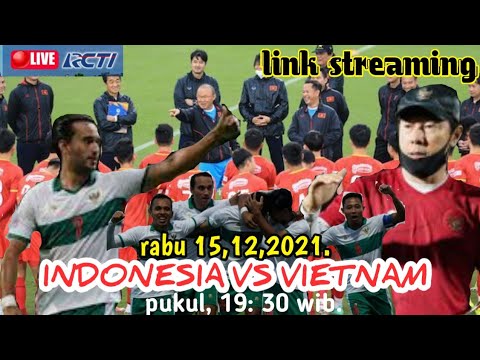 🔴LIVE SAAT INI❗INDONESIA VS VIETNAM link live streaming rcti plus