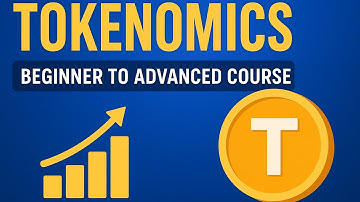 Tokenomics Explained | Beginner to Advanced Course | Tokenomics 101