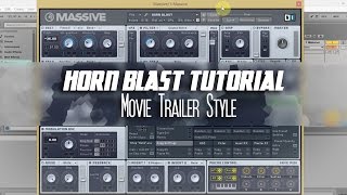 Horn Blast (Movie Trailer-ish) Sound - Massive Tutorial