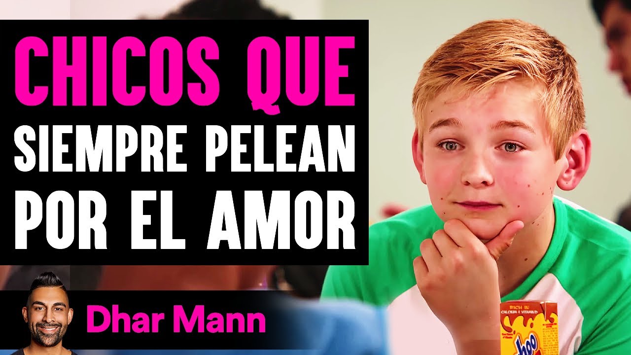 Chicos Que Siempre Pelean Por El Amor | Dhar Mann Studios