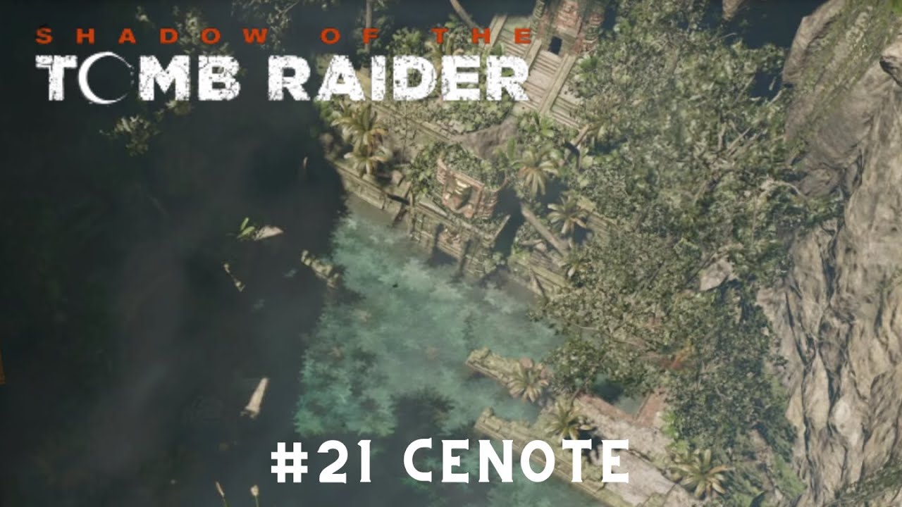 Tempelruinen der Cenote | SHADOW OF THE TOMB RAIDER | Let's Play #21