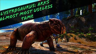 Lystrosaurus: The almost most useless tame in ark?