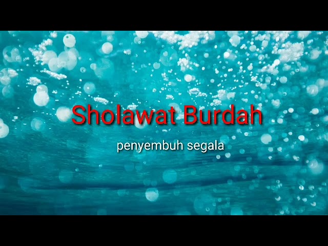 Sholawat Burdah Lirik Tanpa Musik | Sholawat Merdu Penyembuh Segala Penyakit class=