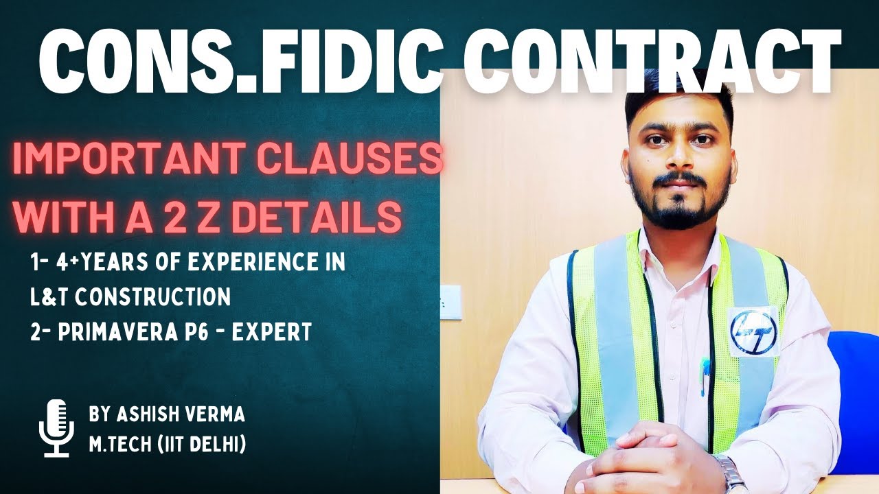 FIDIC CONTRACTS CONDITIONS|| Basic Clauses - Priority of Documents etc. || By Ashish Verma