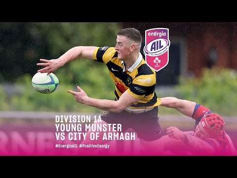 #energiaail division 1a - young munster vs city of armagh