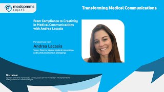 From Compliance to Creativity in Medical Communications with Andrea Lacasia