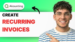 How to Create Recurring Invoices in Akaunting [2026 Full Guide]
